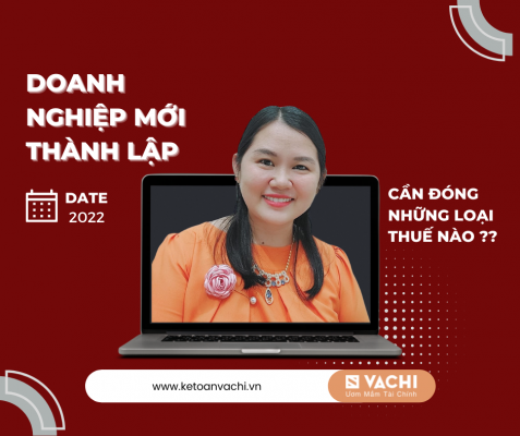 Mới thành lập doanh nghiệp cần đóng những loại thuế nào ??